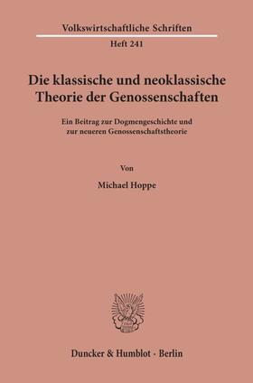 Hoppe |  Die klassische und neoklassische Theorie der Genossenschaften. | Buch |  Sack Fachmedien