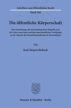 Bieback | Die öffentliche Körperschaft. | Buch | 978-3-428-03505-2 | sack.de