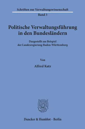 Katz |  Politische Verwaltungsführung in den Bundesländern. | Buch |  Sack Fachmedien