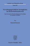 Heinrich |  Verwaltungsgerichtliche Streitigkeiten im Hochschulinnenbereich, | Buch |  Sack Fachmedien