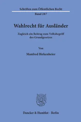 Birkenheier |  Wahlrecht für Ausländer. | Buch |  Sack Fachmedien