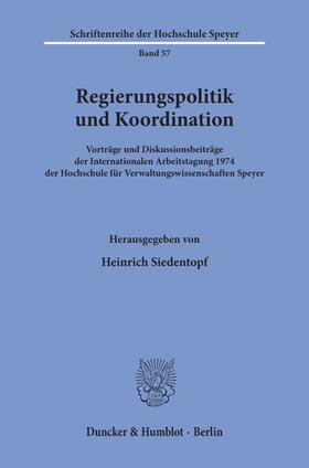 Siedentopf | Regierungspolitik und Koordination. | Buch | 978-3-428-03583-0 | sack.de