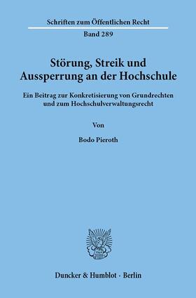 Pieroth |  Störung, Streik und Aussperrung an der Hochschule. | Buch |  Sack Fachmedien