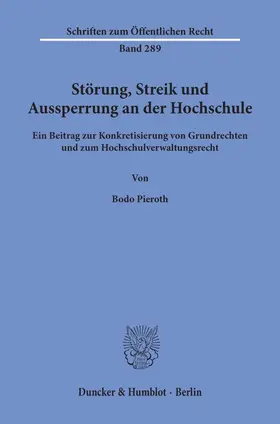 Pieroth |  Störung, Streik und Aussperrung an der Hochschule. | Buch |  Sack Fachmedien