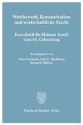 Neumark / Thalheim / Hölzler |  Wettbewerb, Konzentration und wirtschaftliche Macht. | Buch |  Sack Fachmedien