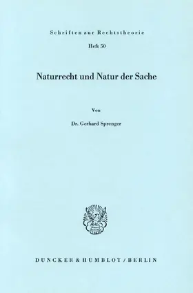 Sprenger |  Naturrecht und Natur der Sache. | Buch |  Sack Fachmedien