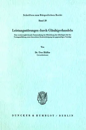 Hüffer |  Leistungsstörungen durch Gläubigerhandeln. | Buch |  Sack Fachmedien