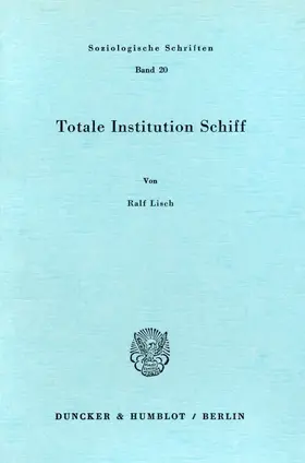 Lisch |  Totale Institution Schiff | Buch |  Sack Fachmedien