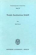 Lisch |  Totale Institution Schiff. | Buch |  Sack Fachmedien