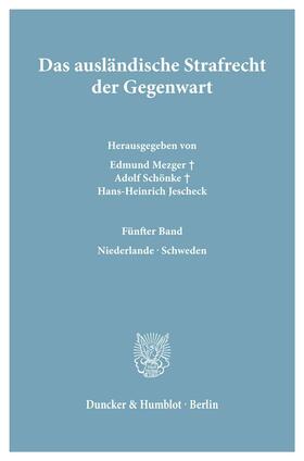 Schönke / Mezger / Jescheck | Das ausländische Strafrecht der Gegenwart. | Buch | 978-3-428-03680-6 | sack.de
