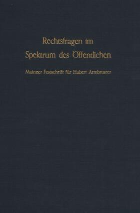 Burkei / Polter | Rechtsfragen im Spektrum des Öffentlichen. | Buch | 978-3-428-03695-0 | sack.de