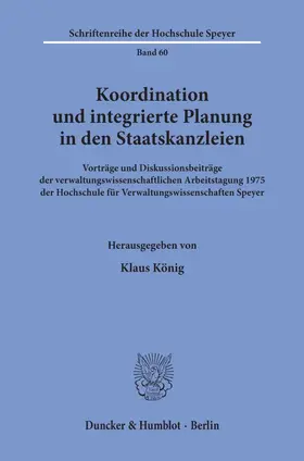 König | Koordination und integrierte Planung in den Staatskanzleien. | Buch | 978-3-428-03728-5 | www.sack.de