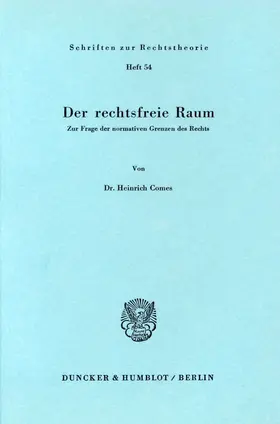 Comes |  Der rechtsfreie Raum. | Buch |  Sack Fachmedien