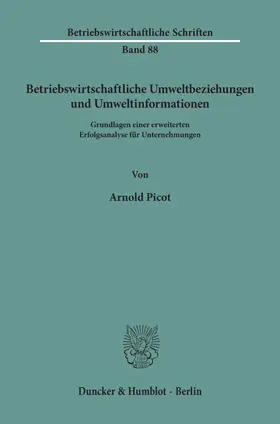 Picot |  Betriebswirtschaftliche Umweltbeziehungen und Umweltinformationen. | Buch |  Sack Fachmedien