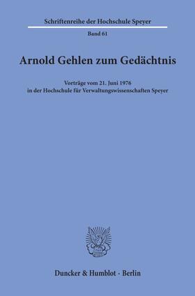  Arnold Gehlen zum Gedächtnis. | Buch |  Sack Fachmedien