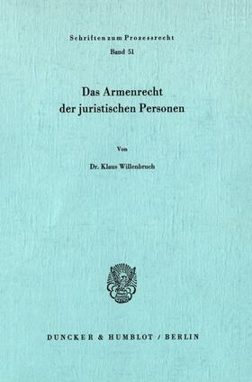 Willenbruch | Das Armenrecht der juristischen Personen. | Buch | sack.de