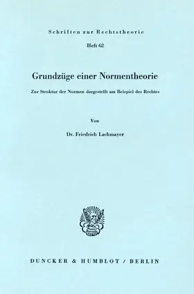 Lachmeyer |  Grundzüge einer Normentheorie. | Buch |  Sack Fachmedien