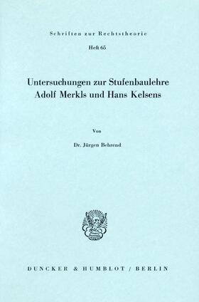 Behrend | Untersuchungen zur Stufenbaulehre Adolf Merkls und Hans Kelsens. | Buch | sack.de