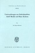 Behrend |  Untersuchungen zur Stufenbaulehre Adolf Merkls und Hans Kelsens. | Buch |  Sack Fachmedien