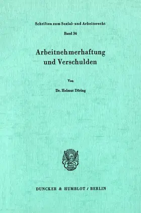 Döring |  Arbeitnehmerhaftung und Verschulden. | Buch |  Sack Fachmedien