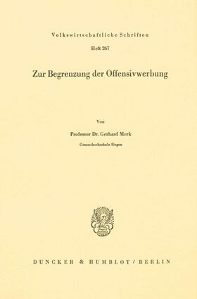 Merk | Zur Begrenzung der Offensivwerbung. | Buch | 978-3-428-03958-6 | sack.de