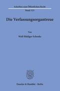 Schenke |  Die Verfassungsorgantreue. | Buch |  Sack Fachmedien