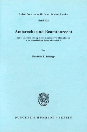 Schnapp | Amtsrecht und Beamtenrecht. | Buch | 978-3-428-04024-7 | sack.de
