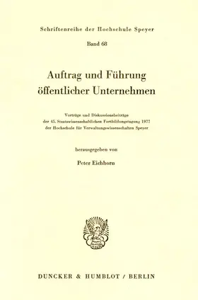 Eichhorn | Auftrag und Führung öffentlicher Unternehmen. | Buch | 978-3-428-04076-6 | sack.de
