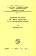 Zippel |  Gegenstand und Analyse der Pläne zur Neugestaltung der internationalen Geldverfassung. | Buch |  Sack Fachmedien