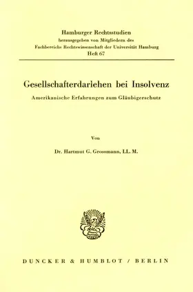 Grossmann |  Gesellschafterdarlehen bei Insolvenz. | Buch |  Sack Fachmedien