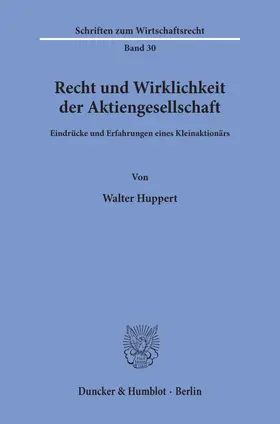 Huppert |  Recht und Wirklichkeit der Aktiengesellschaft. | Buch |  Sack Fachmedien
