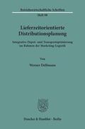 Delfmann |  Lieferzeitorientierte Distributionsplanung. | Buch |  Sack Fachmedien