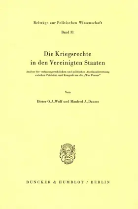 Wolf / Dauses |  Die Kriegsrechte in den Vereinigten Staaten. | Buch |  Sack Fachmedien