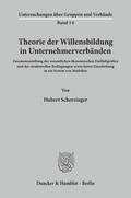 Scherzinger |  Theorie der Willensbildung in Unternehmerverbänden. | Buch |  Sack Fachmedien