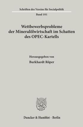 Röper | Wettbewerbsprobleme der Mineralölwirtschaft im Schatten des OPEC-Kartells. | Buch | sack.de