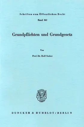 Stober |  Grundpflichten und Grundgesetz. | Buch |  Sack Fachmedien