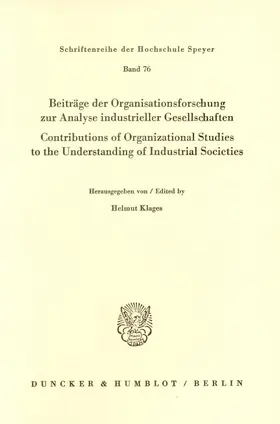 Klages |  Beiträge der Organisationsforschung zur Analyse industrieller Gesellschaften / Contributions of Organizational Studies to the Understanding of Industrial Societies. | Buch |  Sack Fachmedien