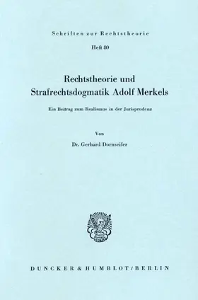Dornseifer |  Rechtstheorie und Strafrechtsdogmatik Adolf Merkels. | Buch |  Sack Fachmedien