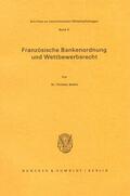 Brecht |  Französische Bankenordnung und Wettbewerbsrecht. | Buch |  Sack Fachmedien