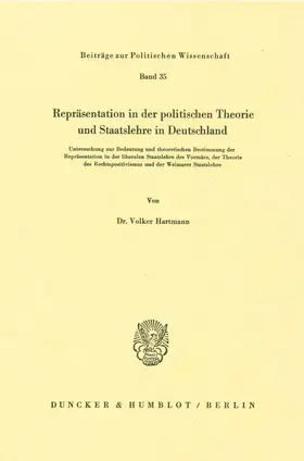 Hartmann |  Repräsentation in der politischen Theorie und Staatslehre in Deutschland. | Buch |  Sack Fachmedien