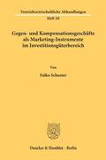 Schuster |  Gegen- und Kompensationsgeschäfte als Marketing-Instrumente im Investitionsgüterbereich. | Buch |  Sack Fachmedien