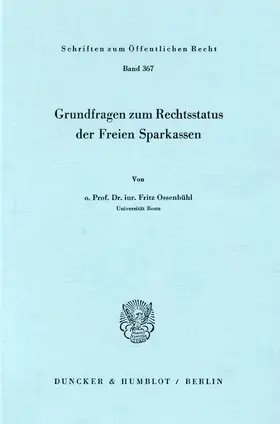 Ossenbühl | Grundfragen zum Rechtsstatus der Freien Sparkassen. | Buch | 978-3-428-04515-0 | sack.de