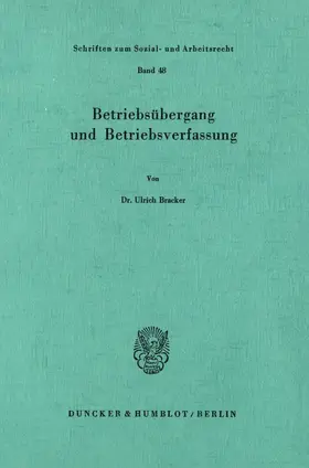 Bracker | Betriebsübergang und Betriebsverfassung. | Buch | 978-3-428-04524-2 | www.sack.de