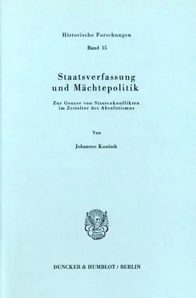 Kunisch |  Staatsverfassung und Mächtepolitik. | Buch |  Sack Fachmedien