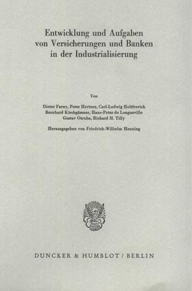 Henning | Entwicklung und Aufgaben von Versicherungen und Banken in der Industrialisierung. | Buch | 978-3-428-04540-2 | sack.de