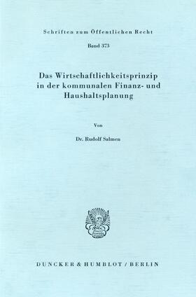 Salmen | Das Wirtschaftlichkeitsprinzip in der kommunalen Finanz- und Haushaltsplanung. | Buch | 978-3-428-04546-4 | sack.de