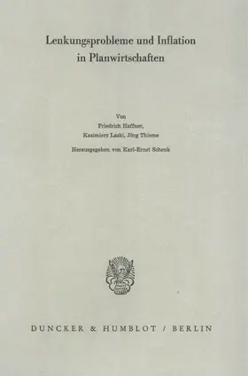 Schenk |  Lenkungsprobleme und Inflation in Planwirtschaften. | Buch |  Sack Fachmedien