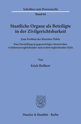 Hofherr | Staatliche Organe als Beteiligte in der Zivilgerichtsbarkeit. | Buch | 978-3-428-04564-8 | sack.de