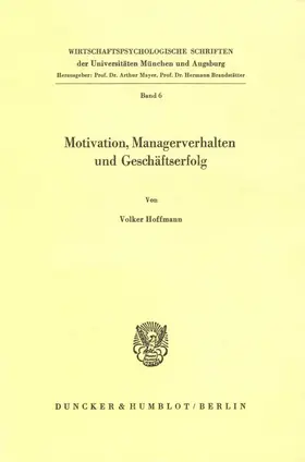 Hoffmann |  Motivation, Managerverhalten und Geschäftserfolg. | Buch |  Sack Fachmedien