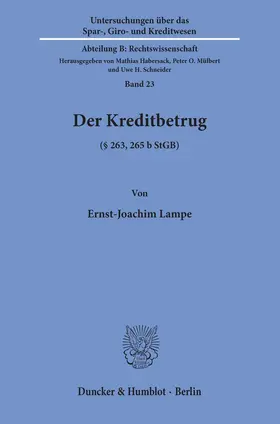 Lampe |  Der Kreditbetrug (§ 263, 265 b StGB). | Buch |  Sack Fachmedien